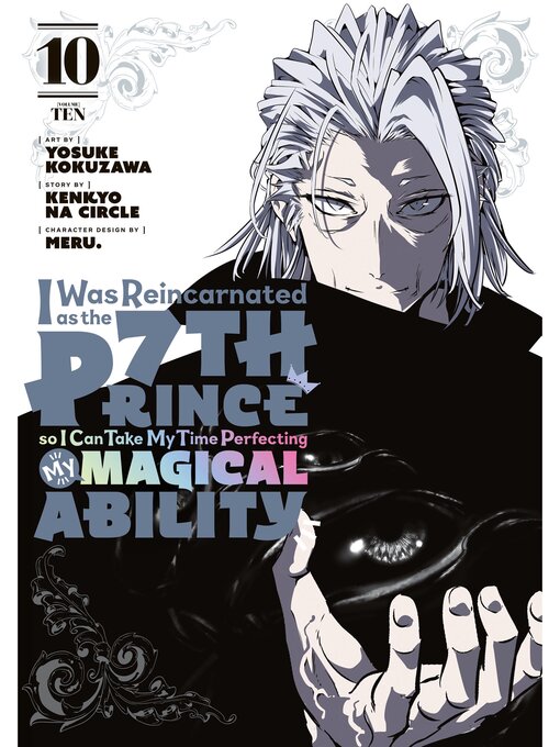Title details for I Was Reincarnated as the 7th Prince so I Can Take My Time Perfecting My Magical Ability, Volume 10 by Yosuke Kokuzawa - Available